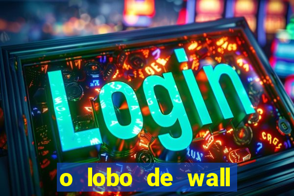 o lobo de wall street megaflix